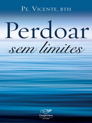 cover image of Perdoar sem limites